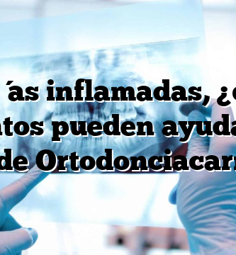 Encías inflamadas, ¿qué alimentos pueden ayudar? – El blog de Ortodonciacarmona
